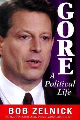 Gore: A Political Life (Hardback)