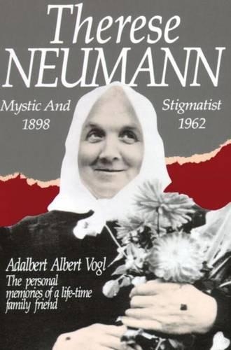 Therese Neumann: Mystic and Stigmatist (Paperback)