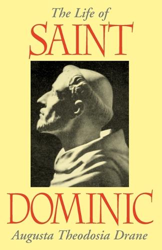 The Life of St. Dominic (Paperback)