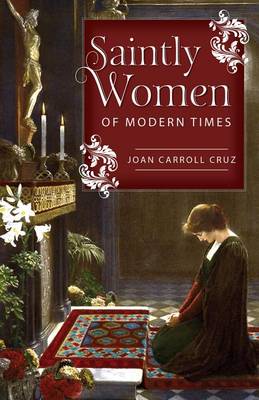Saintly Women of Modern Times (Paperback)