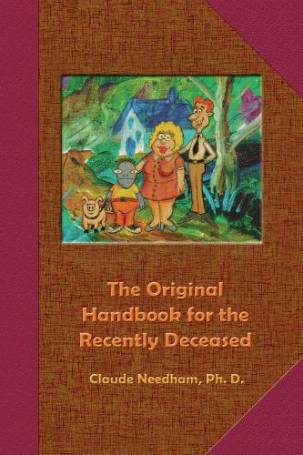 The Original Handbook for the Recently Deceased: Tech Manual-Field Operator's Edition (Paperback)