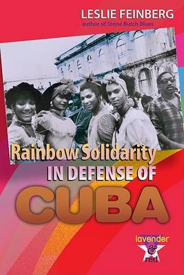 Rainbow Solidarity in Defense of Cuba (Paperback)