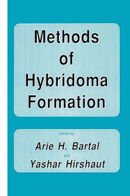 Methods of Hybridoma Formation - Contemporary Biomedicine 7 (Hardback)