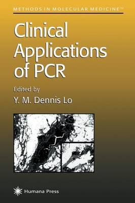 Clinical Applications of PCR - Methods in Molecular Medicine 16 (Paperback)
