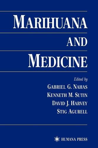 Marihuana and Medicine (Hardback)
