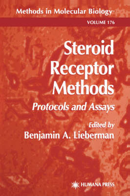 Steroid Receptor Methods: Protocols and Assays - Methods in Molecular Biology 176 (Hardback)
