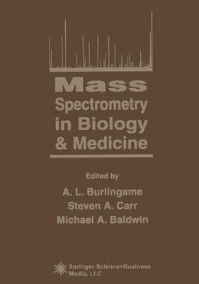 Mass Spectrometry in Biology & Medicine (Hardback)