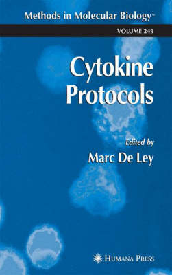 Cytokine Protocols - Methods in Molecular Biology 249 (Hardback)
