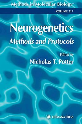 Neurogenetics: Methods and Protocols - Methods in Molecular Biology 217 (Hardback)