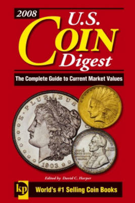 U.S. Coin Digest: The Complete Guide to Current Market Values - U.S. Coin Digest (Hardback)