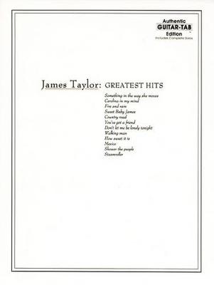 James Taylor: Greatest Hits - Authentic Guitar Tab Edition (Paperback)