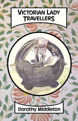 Victorian Lady Travellers (Paperback)