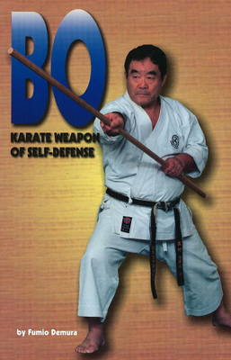 Bo: Karate Weapon of Self-Defense (Paperback)