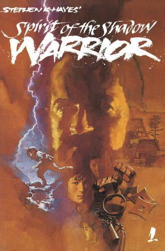 Ninja Vol 1: Spirit of the Shadow Warrior (Paperback)