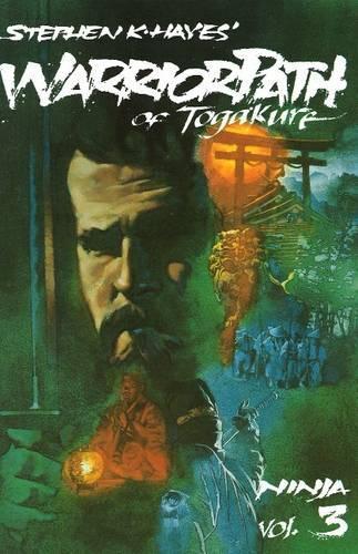 Ninja Vol 3: Warrior Path of Togakure (Paperback)