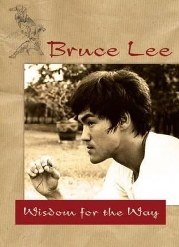 Bruce Lee -- Wisdom for the Way (Paperback)