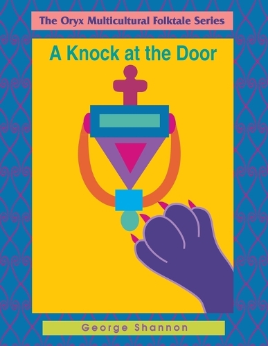 A Knock At The Door - The Oryx Multicultural Folktale Series (Paperback)