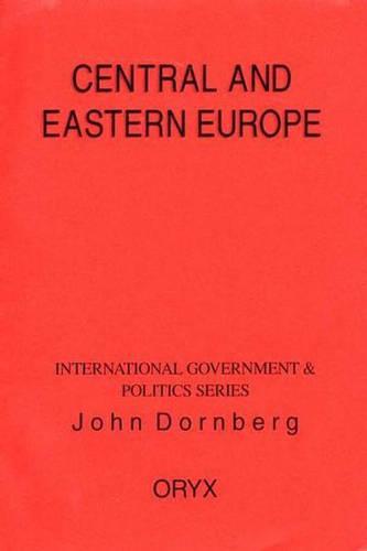 Central And Eastern Europe - International Government & Politics Series (Paperback)