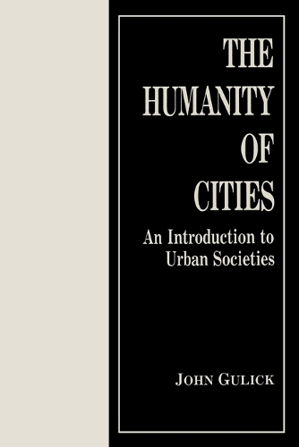 The Humanity of Cities: An Introduction to Urban Societies (Paperback)