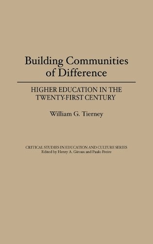 Building Communities of Difference: Higher Education in the Twenty-First Century (Hardback)