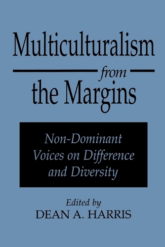 Multiculturalism from the Margins: Non-Dominant Voices on Difference and Diversity (Paperback)