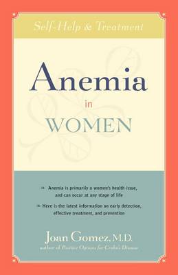 Anemia in Women: Self-Help and Treatment (Paperback)
