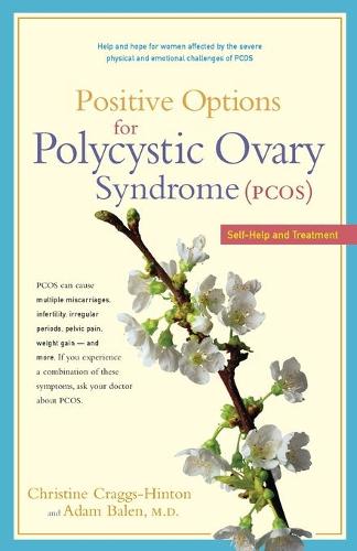 Positive Options for Polycystic Ovary Syndrome (Pcos): Self-Help and Treatment - Positive Options for Health (Paperback)