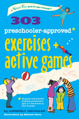 303 Preschooler-Approved Exercises and Active Games (Paperback)