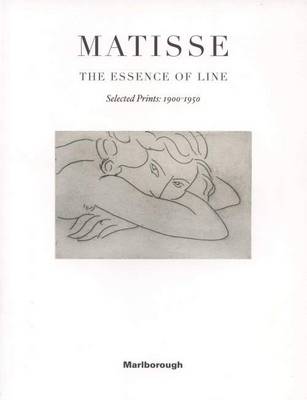 Matisse - the Essence of Line. Selected Prints 1900-1950 (Paperback)