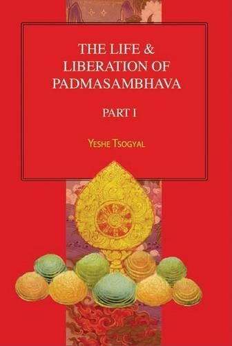 Life and Liberation of Padmasambhava: Pt. 1 & 2 (Paperback)