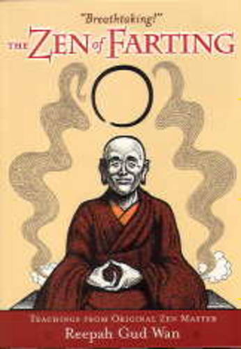 Zen of Farting (Paperback)