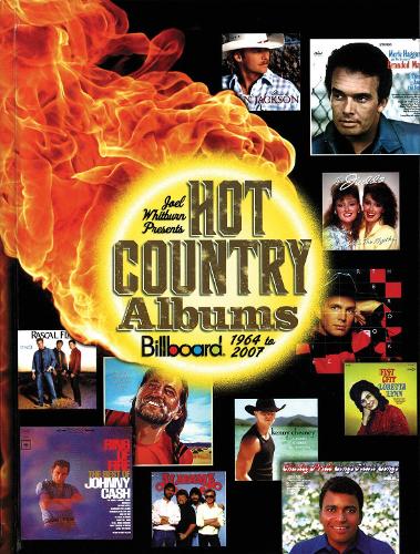 Joel Whitburn Presents Hot Country Albums: Billboard 1964 to 2007 (Hardback)