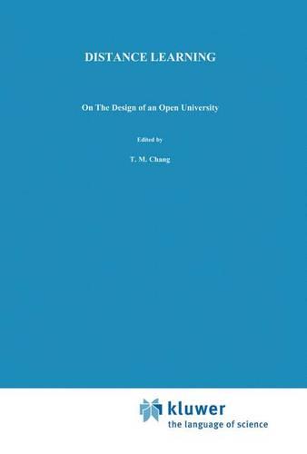 Distance Learning: On the Design of an Open University (Hardback)