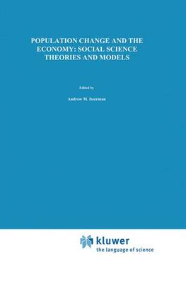 Population Change and the Economy: Social Science Theories and Models (Hardback)