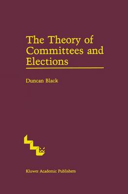 The Theory of Committees and Elections (Hardback)