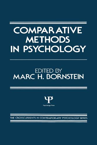 Comparative Methods in Psychology - Crosscurrents in Contemporary Psychology Series (Hardback)