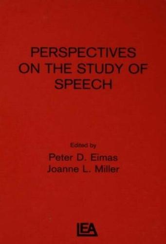 Perspectives on the Study of Speech (Hardback)