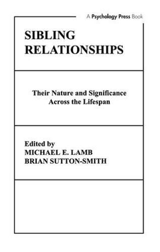 Sibling Relationships: their Nature and Significance Across the Lifespan (Hardback)