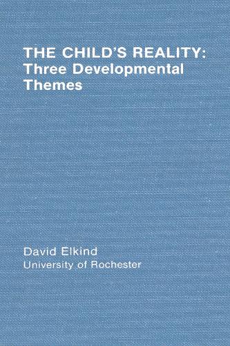 The Child's Reality: Three Developmental Themes - Distinguished Lecture Series (Hardback)