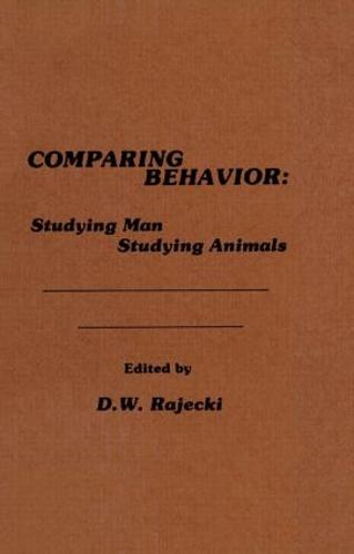 Comparing Behavior: Studying Man Studying Animals (Hardback)