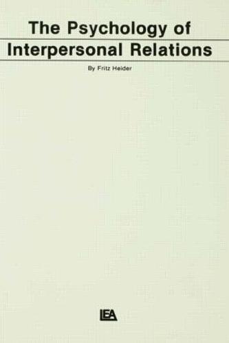 The Psychology of Interpersonal Relations (Hardback)