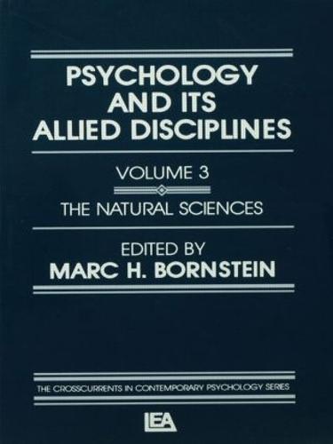 Psychology and Its Allied Disciplines: Volume 3: Psychology and the Natural Sciences (Paperback)