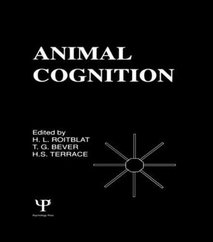 Animal Cognition - Comparative Cognition and Neuroscience Series (Hardback)