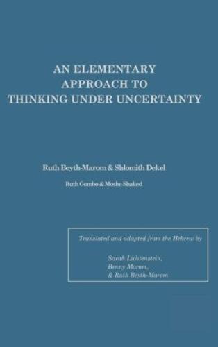 An Elementary Approach To Thinking Under Uncertainty (Hardback)