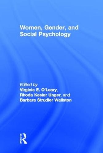 Women, Gender, and Social Psychology (Hardback)