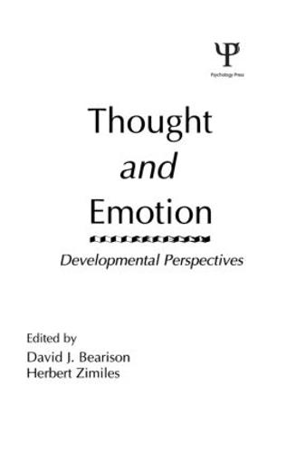 Thought and Emotion: Developmental Perspectives - Jean Piaget Symposia Series (Hardback)