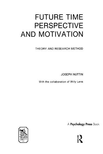 Future Time Perspective and Motivation: Theory and Research Method (Hardback)