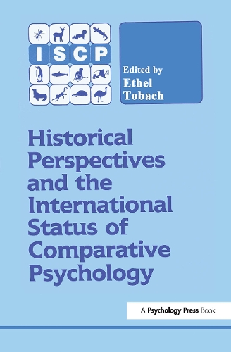 Historical Perspectives and the International Status of Comparative Psychology (Hardback)
