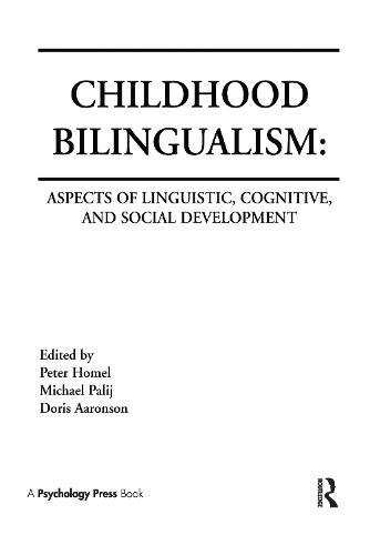 Childhood Bilingualism: Aspects of Linguistic, Cognitive, and Social Development (Hardback)