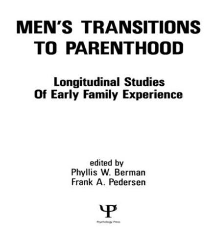 Men's Transitions To Parenthood: Longitudinal Studies of Early Family Experience (Hardback)